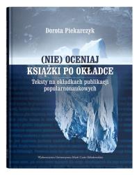 (Nie) oceniaj książki po okładce.. Autor: Piekarczyk Dorota. Dobreksiazki.pl Okładka książki (Nie) oceniaj książki po okładce.