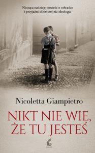 Nikt nie wie, że tu jesteś. Autor: Giampietro Nicoletta. Dobreksiazki.pl Okładka książki Nikt nie wie, że tu jesteś