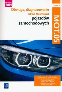 Okładka książki Obsługa, diagnoz oraz naprawa poj. sam. MOT.05 cz1