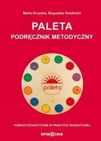 PALETA - Podręcznik metodyczny - pomoce dyd.. Autor: Maria Krupska, Bogusław Świdnicki. Dobreksiazki.pl Okładka książki PALETA - Podręcznik metodyczny - pomoce dyd.