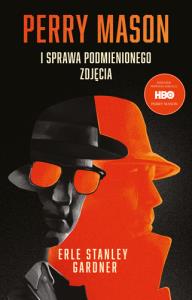 Perry Mason i sprawa podmienionego zdjęcia. Autor: Gardner Erle Stanley. Dobreksiazki.pl Okładka książki Perry Mason i sprawa podmienionego zdjęcia