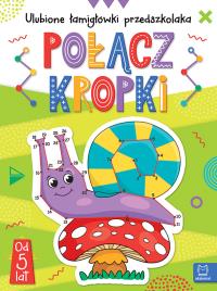 Połącz kropki. Ulubione łamigłówki przedszkolaka. Autor: Opracowanie zbiorowe. Dobreksiazki.pl Okładka książki Połącz kropki. Ulubione łamigłówki przedszkolaka