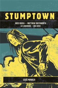 Stumptown T.1. Autor: Rucka Greg. Dobreksiazki.pl Okładka książki Stumptown T.1