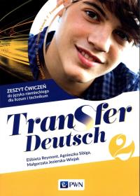 Transfer Deutsch 2 Język niemiecki Zeszyt ćwiczeń. Autor: Reymont Elżbieta, Sibiga Agnieszka, Jezierska-Wiejak Małgorzata. Dobreksiazki.pl Okładka książki Transfer Deutsch 2 Język niemiecki Zeszyt ćwiczeń