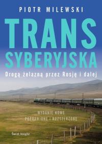 Transsyberyjska. Autor: Milewski Piotr. Dobreksiazki.pl Okładka książki Transsyberyjska