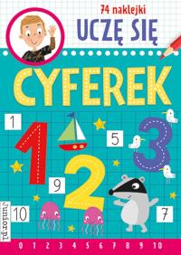 Uczę się cyferek. Autor: Opracowanie zbiorowe. Dobreksiazki.pl Okładka książki Uczę się cyferek