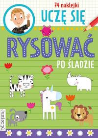 Uczę się rysować po śladzie. Autor: Opracowanie zbiorowe. Dobreksiazki.pl Okładka książki Uczę się rysować po śladzie