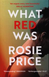 What Red Was. Autor: Price Rosie. Dobreksiazki.pl Okładka książki What Red Was