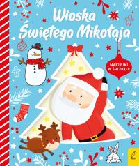 Wioska Świętego Mikołaja. Autor: Opracowanie zbiorowe. Dobreksiazki.pl Okładka książki Wioska Świętego Mikołaja