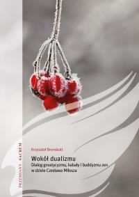 Wokół dualizmu. Autor: Brenskott Krzysztof. Dobreksiazki.pl Okładka książki Wokół dualizmu