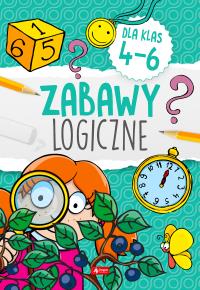 Zabawy logiczne dla klas 4-6. Autor: Opracowanie zbiorowe. Dobreksiazki.pl Okładka książki Zabawy logiczne dla klas 4-6