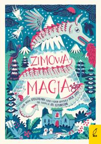 Zimowa magia. Autor: Opracowanie zbiorowe. Dobreksiazki.pl Okładka książki Zimowa magia