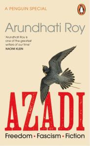 Azadi. Autor: Roy Arundhati. Dobreksiazki.pl Okładka książki Azadi