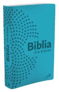 Biblia dla kobiet turkusowa. Autor: Praca zbiorowa. Dobreksiazki.pl Okładka książki Biblia dla kobiet turkusowa