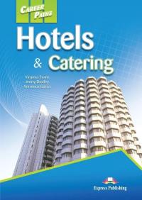 Career Paths: Hotels & Catering SB + DigiBook. Autor: Veronica Garza. Dobreksiazki.pl Okładka książki Career Paths: Hotels & Catering SB + DigiBook
