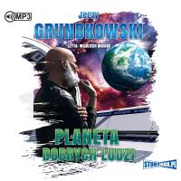 CD MP3 Planeta dobrych ludzi. Autor: Jerzy Grundkowski. Dobreksiazki.pl Okładka książki CD MP3 Planeta dobrych ludzi