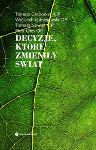 Decyzje, które zmieniły losy świata. Autor: Opracowanie zbiorowe. Dobreksiazki.pl Okładka książki Decyzje, które zmieniły losy świata