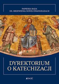 Dyrektorium o katechizacji. Autor: Opracowanie zbiorowe. Dobreksiazki.pl Okładka książki Dyrektorium o katechizacji