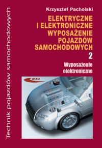 Elektryczne i elektroniczne wypos. cz.2 WKŁ. Autor: Krzysztof Pacholski. Dobreksiazki.pl Okładka książki Elektryczne i elektroniczne wypos. cz.2 WKŁ
