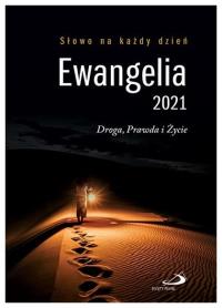 Ewangelia 2021 Droga, Prawda, Życie dużą BR. Autor: praca zbiorowa. Dobreksiazki.pl Okładka książki Ewangelia 2021 Droga, Prawda, Życie dużą BR