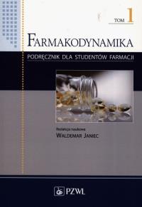Farmakodynamika Podręcznik dla studentów farmacji Tom 1. Wydawca: PZWL. Dobreksiazki.pl Opakowanie Farmakodynamika Podręcznik dla studentów farmacji Tom 1