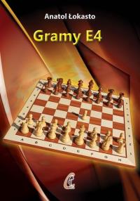 Gramy E4. Autor: Łokasto Anatol. Dobreksiazki.pl Okładka książki Gramy E4