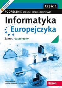 Informatyka Europejczyka LO ZR cz.1. Autor: Korman Danuta, Grażyna Szabłowicz-Zawadzka. Dobreksiazki.pl Okładka książki Informatyka Europejczyka LO ZR cz.1