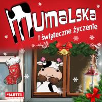 Krówka Mumalska i świąteczne życzenie. Autor: Groszek-Abramowicz Alicja. Dobreksiazki.pl Okładka książki Krówka Mumalska i świąteczne życzenie