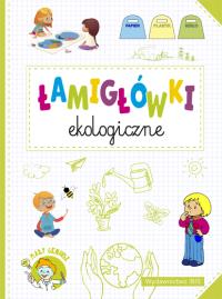 Okładka książki Łamigłówki ekologiczne. Mały geniusz