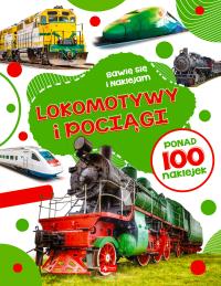 Lokomotywy i pociągi. Autor: Opracowanie zbiorowe. Dobreksiazki.pl Okładka książki Lokomotywy i pociągi