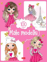 Małe modelki. Autor: Opracowanie zbiorowe. Dobreksiazki.pl Okładka książki Małe modelki