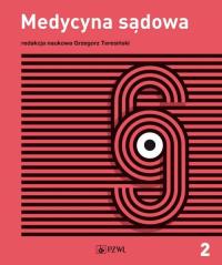 Medycyna sądowa Tom 2. Autor: Teresiński Grzegorz. Dobreksiazki.pl Okładka książki Medycyna sądowa Tom 2