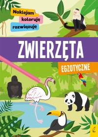 Naklejam, koloruję, rozwiązuję. Zwierzęta egzotyczne. Autor: Opracowanie zbiorowe. Dobreksiazki.pl Okładka książki Naklejam, koloruję, rozwiązuję. Zwierzęta egzotyczne