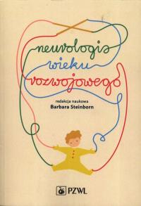Neurologia wieku rozwojowego. Wydawca: PZWL. Dobreksiazki.pl Opakowanie Neurologia wieku rozwojowego