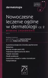 Nowoczesne leczenie ogólne w dermatologii Część 2. Wydawca: PZWL. Dobreksiazki.pl Opakowanie Nowoczesne leczenie ogólne w dermatologii Część 2