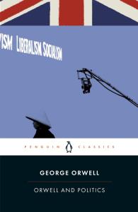 Orwell and Politics. Autor: Orwell George. Dobreksiazki.pl Okładka książki Orwell and Politics