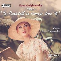Pamiętnik ze starego domu. Audiobook. Autor: Ilona Gołębiewska. Dobreksiazki.pl Okładka książki Pamiętnik ze starego domu. Audiobook