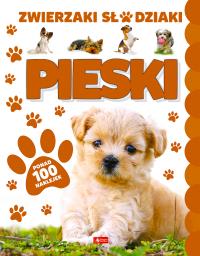 Pieski. Zwierzaki Słodziaki. Autor: Opracowanie zbiorowe. Dobreksiazki.pl Okładka książki Pieski. Zwierzaki Słodziaki