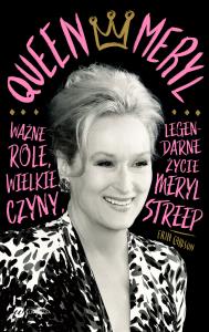 Queen Meryl. Autor: Erin Carlson. Dobreksiazki.pl Okładka książki Queen Meryl