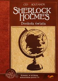 Sherlock Holmes. Dookoła świata. Komiksy paragrafowe. Autor: Opracowanie zbiorowe. Dobreksiazki.pl Okładka książki Sherlock Holmes. Dookoła świata. Komiksy paragrafowe
