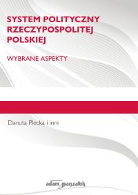 Okładka książki System polityczny Rzeczypospolitej Polskiej. Wybrane aspekty.
