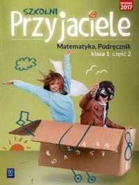 Szkolni przyjaciele. Matematyka. Podręcznik 1/2. Autor: Hanisz Jadwiga. Dobreksiazki.pl Okładka książki Szkolni przyjaciele. Matematyka. Podręcznik 1/2