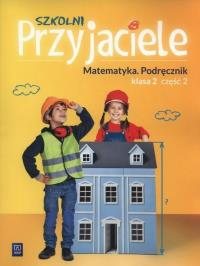 Szkolni przyjaciele. Matematyka. Podręcznik 2/2. Autor: Hanisz Jadwiga. Dobreksiazki.pl Okładka książki Szkolni przyjaciele. Matematyka. Podręcznik 2/2