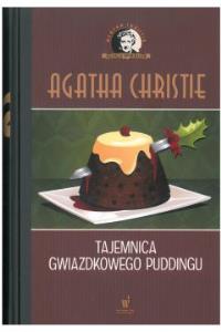 Tajemnica gwiazdkowego puddingu. Autor: Agatha Christie. Dobreksiazki.pl Okładka książki Tajemnica gwiazdkowego puddingu