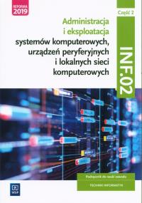 Technik informatyk. Kwal. INF.02. Podr. cz.2 WSIP. Autor: Pytel Krzysztof, Osetek Sylwia. Dobreksiazki.pl Okładka książki Technik informatyk. Kwal. INF.02. Podr. cz.2 WSIP