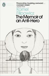 The Memoir of an Anti-Hero. Autor: Filipowicz Kornel. Dobreksiazki.pl Okładka książki The Memoir of an Anti-Hero
