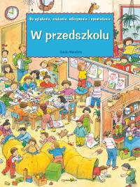 W przedszkolu. Autor: Wandrey Guido. Dobreksiazki.pl Okładka książki W przedszkolu