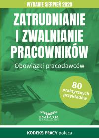 Zatrudnianie i zwalnianie pracowników.Wydanie sierpień 2020. Wydawca: Infor. Dobreksiazki.pl Opakowanie Zatrudnianie i zwalnianie pracowników.Wydanie sierpień 2020