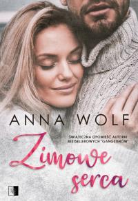 Zimowe serca. Autor: Anna Wolf. Dobreksiazki.pl Okładka książki Zimowe serca