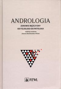 Andrologia. Autor: Słowikowska-Hilczer Jolanta. Dobreksiazki.pl Okładka książki Andrologia